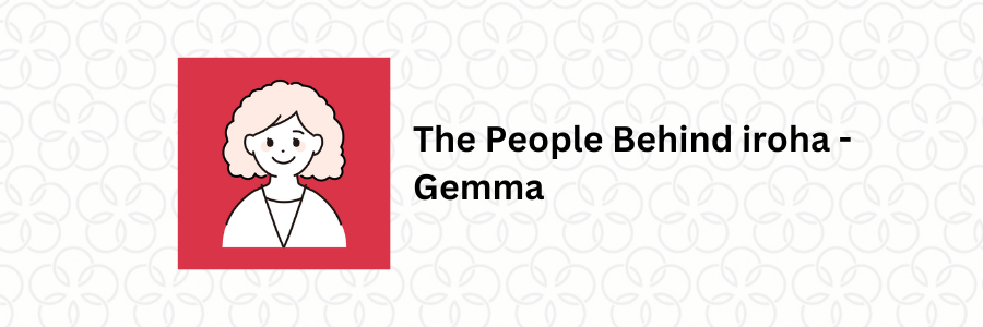 the people behind iroha-Gemma