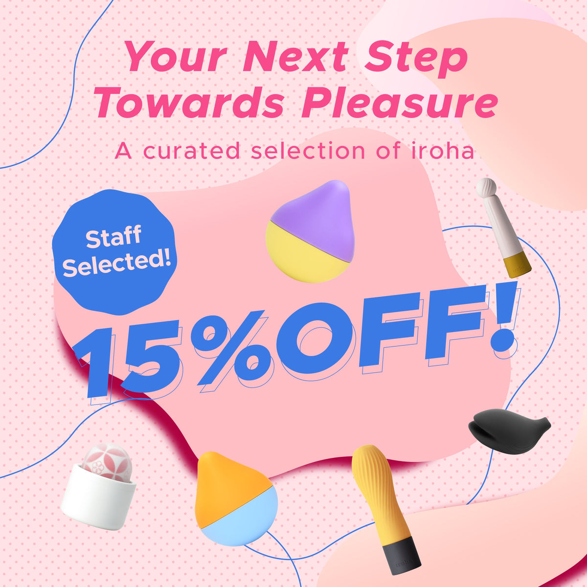 Your Next Step Towards Pleasure